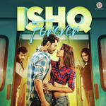 Ishq Forever (2016) Mp3 Songs